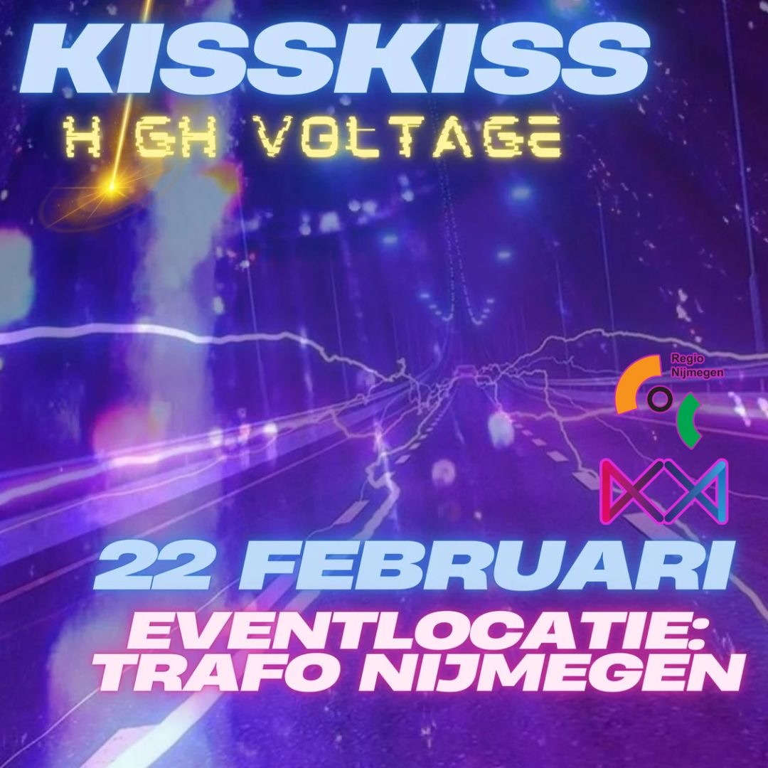 KissKiss High Voltage – 22 februari ’25